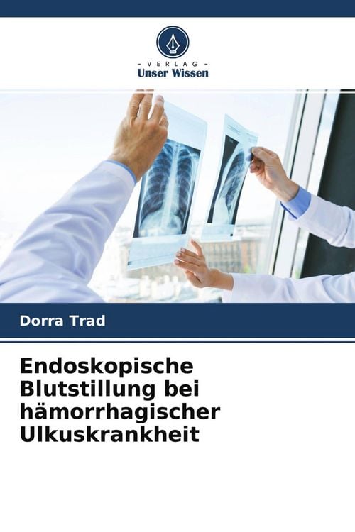 Produktbild: Endoskopische Blutstillung bei h&auml;morrhagischer Ulkuskrankheit