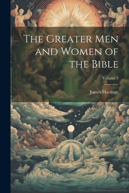 Produktbild: The Greater men and Women of the Bible; Volume 3