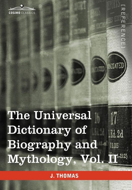 Produktbild: The Universal Dictionary of Biography and Mythology, Vol. II (in Four Volumes)
