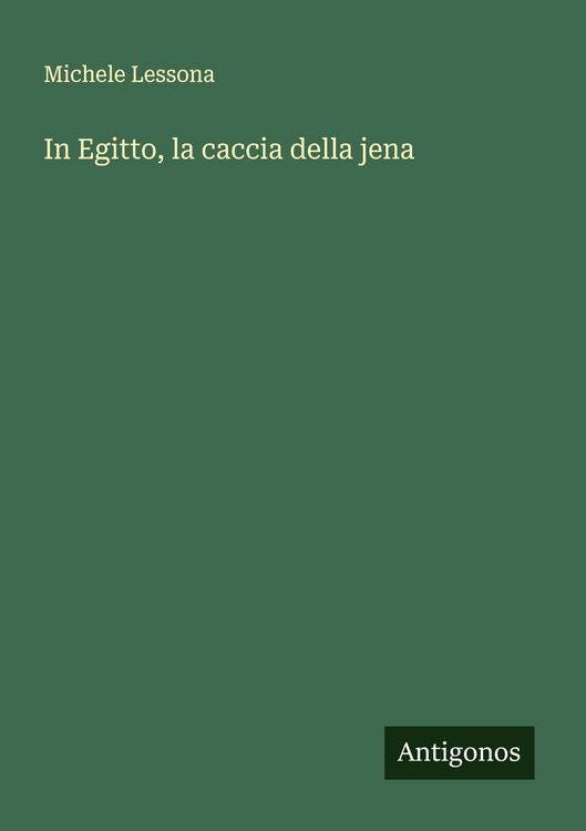 Produktbild: In Egitto, la caccia della jena