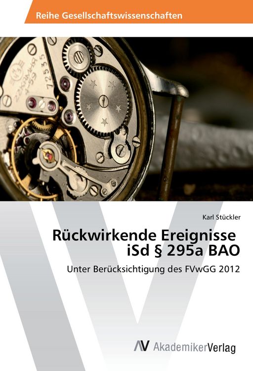 Produktbild: R&uuml;ckwirkende Ereignisse iSd &sect; 295a BAO