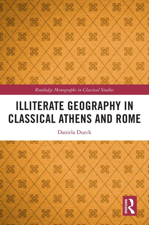 Produktbild: Illiterate Geography in Classical Athens and Rome