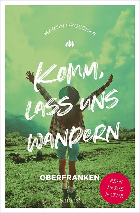 Bild vom Artikel Komm, lass uns wandern. Oberfranken vom Autor Martin Droschke