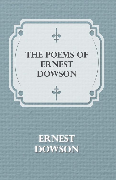 Produktbild: The Poems of Ernest Dowson