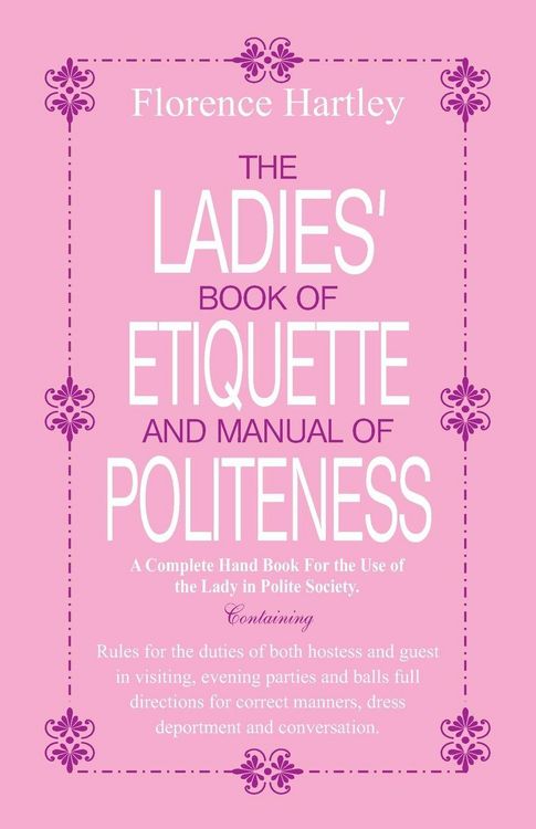 Produktbild: The Ladies Book of Etiquette and Manual of Politeness