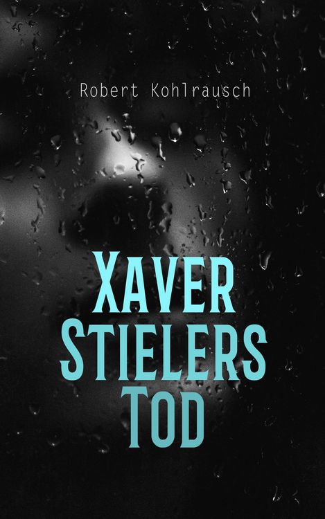 Produktbild: Xaver Stielers Tod
