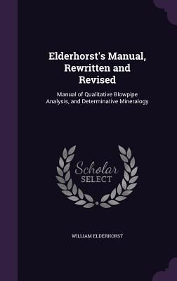 Produktbild: Elderhorst's Manual, Rewritten and Revised