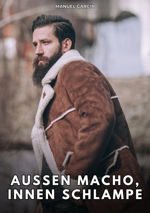 Produktbild: Au&szlig;en Macho, innen Schlampe