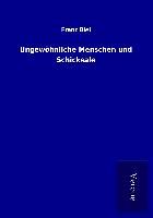 Produktbild: Ungew&ouml;hnliche Menschen und Schicksale