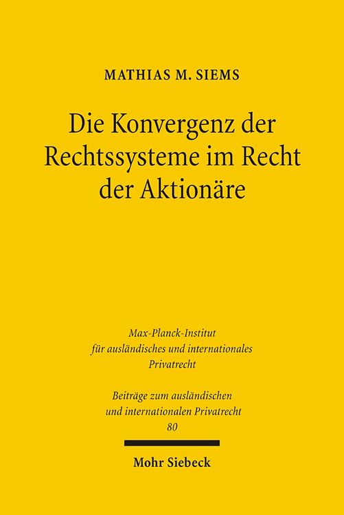 Produktbild: Die Konvergenz der Rechtssysteme im Recht der Aktionäre