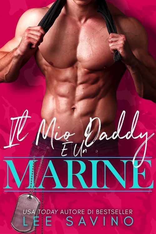 Produktbild: Il mio daddy &egrave; un marine