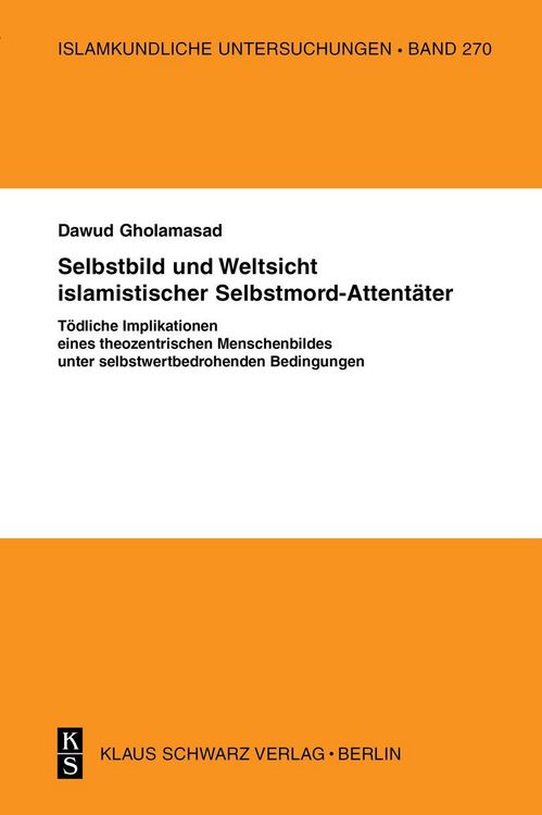 Produktbild: Selbstbild und Weltsicht islamistischer Selbstmord-Attent&auml;ter