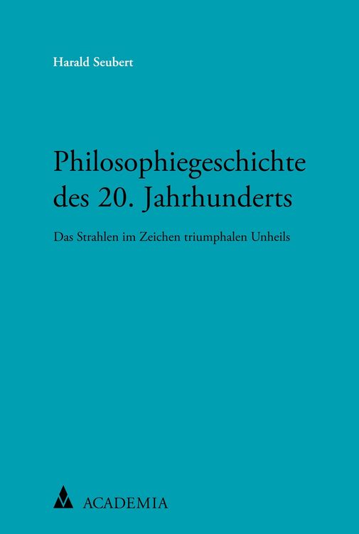Produktbild: Philosophiegeschichte des 20. Jahrhunderts