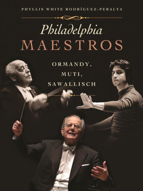 Produktbild: Philadelphia Maestros: Ormandy, Muti, Sawallisch