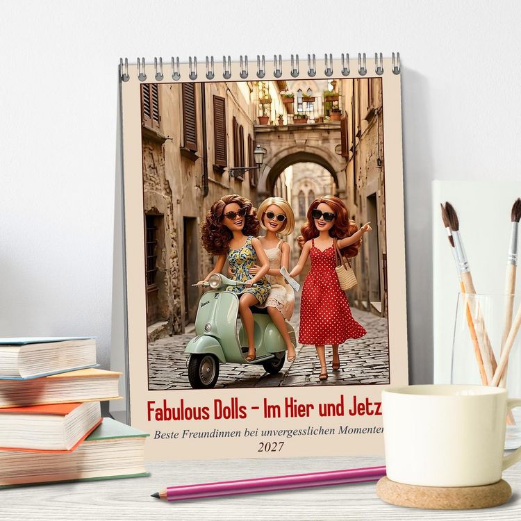 Produktbild: Fabulous Dolls &ndash; Im Hier und Jetzt (Tischkalender 2027 DIN A5 hoch), CALVENDO Monatskalender