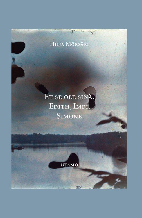 Produktbild: Et se ole sin&auml;. Edith, Impi, Simone