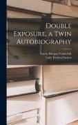 Produktbild: Double Exposure, a Twin Autobiography