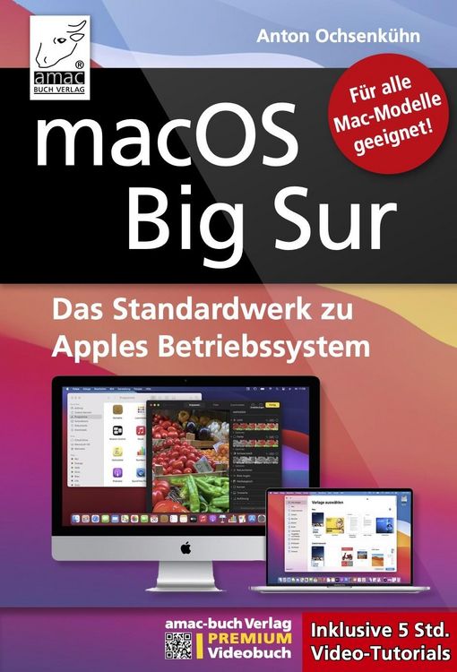 Produktbild: MacOS Big Sur - Das Standardwerk zu Apples Betriebssystem - F&uuml;r Ein- und Umsteiger