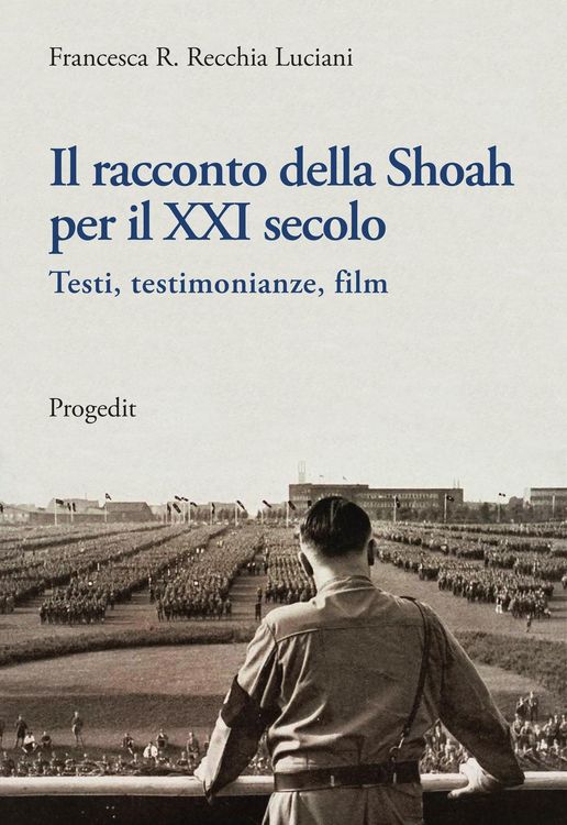 Produktbild: Il racconto della Shoah per il XXI secolo. Testi, testimonianze, film