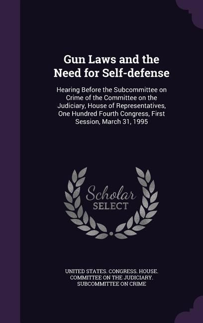 Produktbild: Gun Laws and the Need for Self-defense