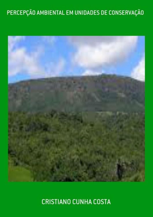 Produktbild: Percep&ccedil;&atilde;o Ambiental Em Unidades De Conserva&ccedil;&atilde;o