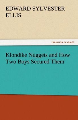 Produktbild: Klondike Nuggets and How Two Boys Secured Them