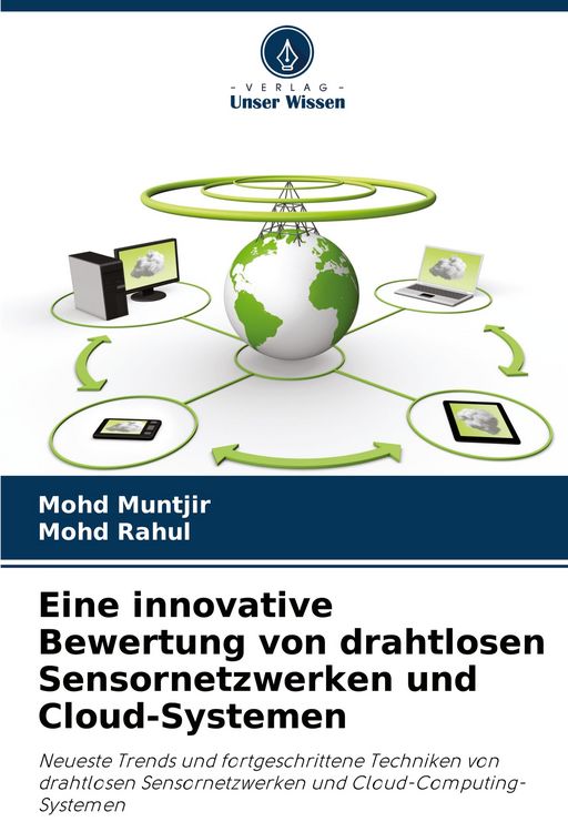 Produktbild: Eine innovative Bewertung von drahtlosen Sensornetzwerken und Cloud-Systemen