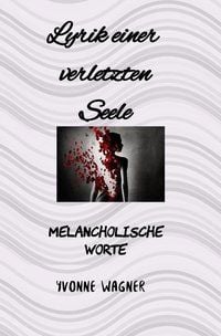 Produktbild: Seelenwerke / Lyrik einer verletzten Seele