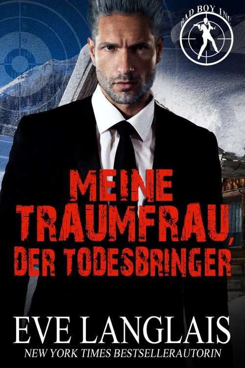 Produktbild: Meine Traumfrau, der Todesbringer (Die Bad Boy Inc., #3)