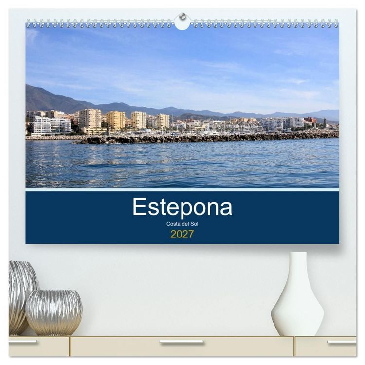 Produktbild: Estepona Costa Del Sol (High Quality Premium Wall Calendar 2027 DIN A2 landscape),CALVENDO 12 Month Wall Calendar