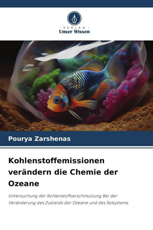 Produktbild: Kohlenstoffemissionen ver&auml;ndern die Chemie der Ozeane