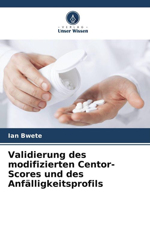 Produktbild: Validierung des modifizierten Centor-Scores und des Anf&auml;lligkeitsprofils
