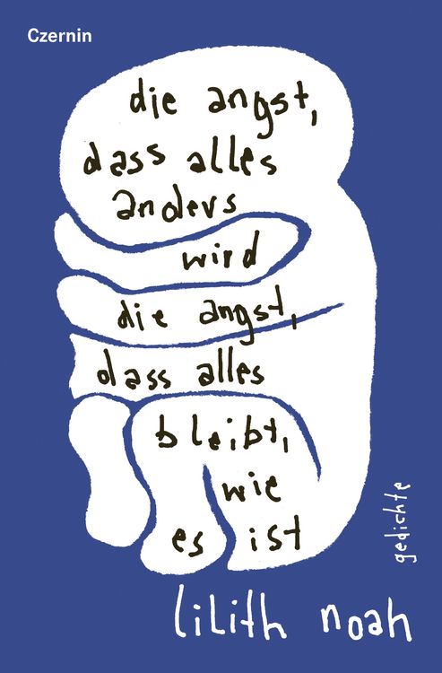 Produktbild: die angst, dass alles anders wird | die angst, dass alles bleibt, wie es ist