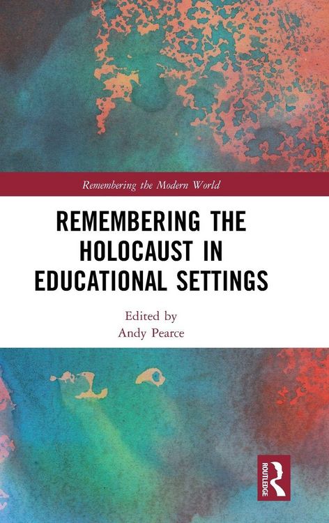 Produktbild: Remembering the Holocaust in Educational Settings
