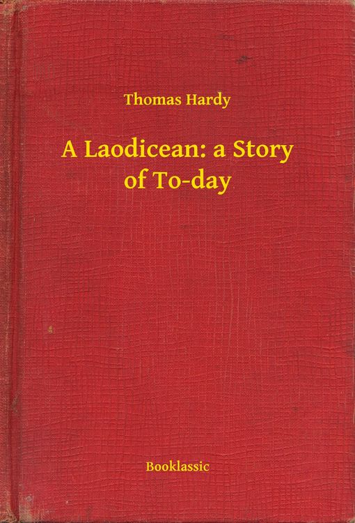Produktbild: A Laodicean: a Story of To-day