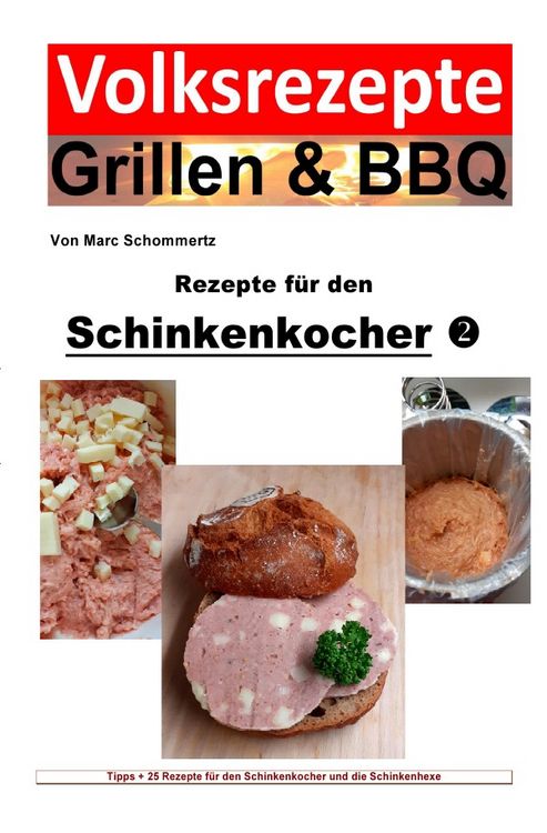 Produktbild: Volksrezepte Grillen &amp; BBQ / Volksrezepte Grillen &amp; BBQ - Rezepte f&uuml;r den Schinkenkocher 2