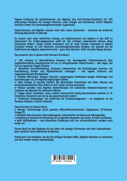 Produktbild: Vegane Ern&auml;hrung bei Kopfschmerzen und Migr&auml;ne: Das Anti-Schmerz-Kochbuch mit 150 pflanzlichen Rezepten f&uuml;r weniger Attacken, mehr Energie und erholsamen Schlaf