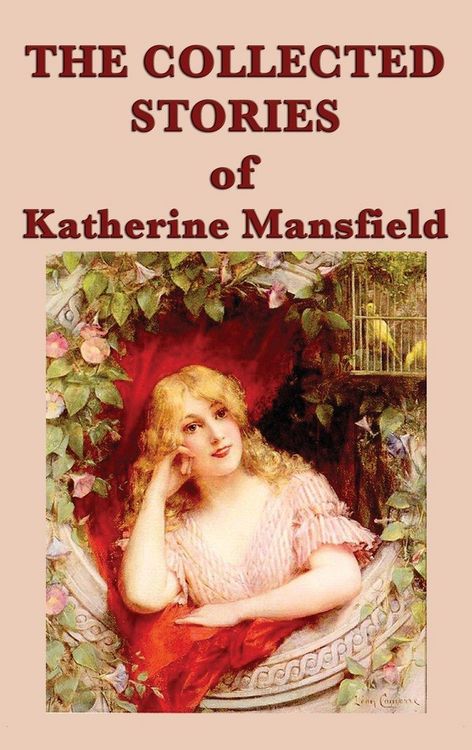 Produktbild: The Collected Stories of Katherine Mansfield