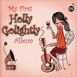 Produktbild: My First Holly Golightly Album