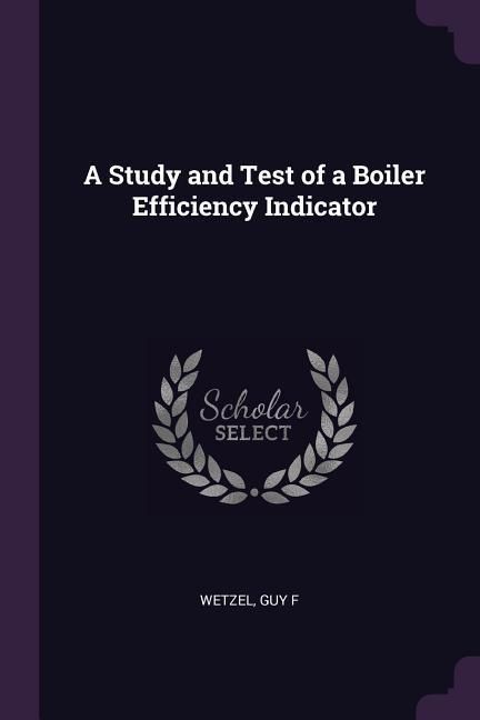 Produktbild: A Study and Test of a Boiler Efficiency Indicator