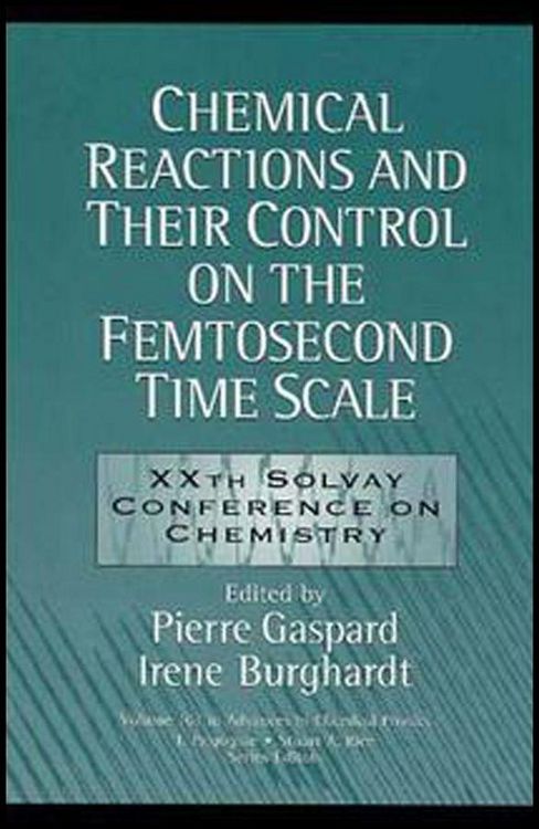 Produktbild: Chemical Reactions and Their Control on the Femtosecond Time Scale