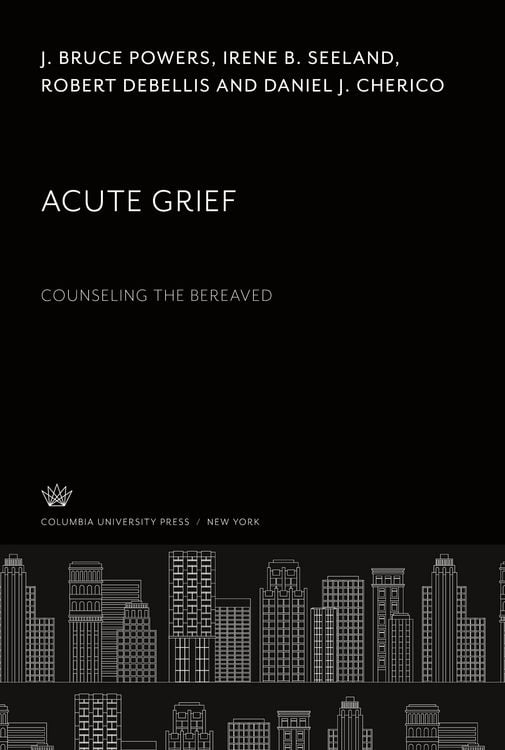 Produktbild: Acute Grief. Counseling the Bereaved
