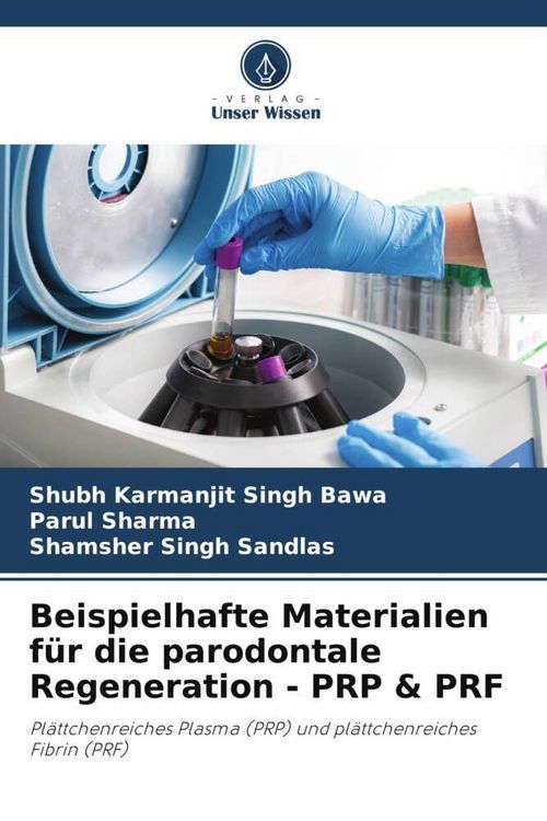 Produktbild: Beispielhafte Materialien f&uuml;r die parodontale Regeneration - PRP & PRF