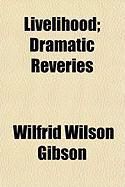 Produktbild: Livelihood; Dramatic Reveries