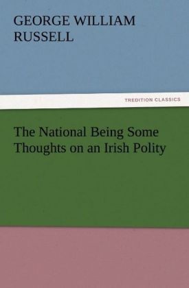 Produktbild: The National Being Some Thoughts on an Irish Polity