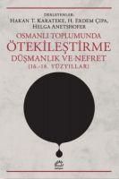 Produktbild: Osmanli Toplumunda &Ouml;tekilestirme, D&uuml;smanlik ve Nefret 16.-18. Y&uuml;zyillar