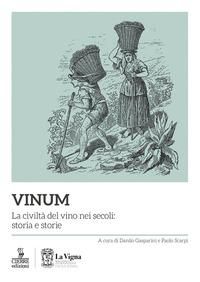 Produktbild: Vinum. La civilt&agrave; del vino nei secoli: storia e storie