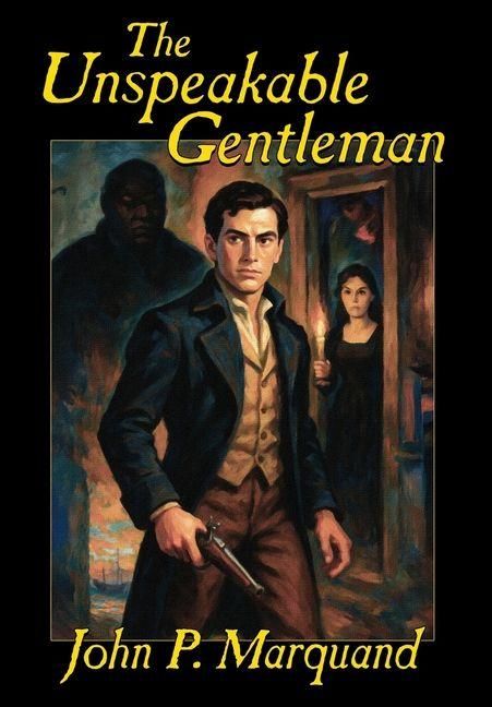 Produktbild: The Unspeakable Gentleman
