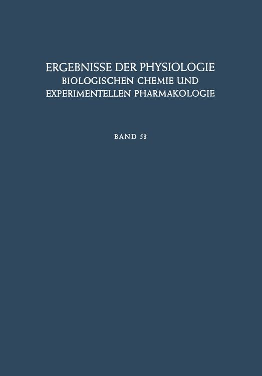 Produktbild: Ergebnisse der Physiologie, Biologischen Chemie und Experimentellen Pharmakologie