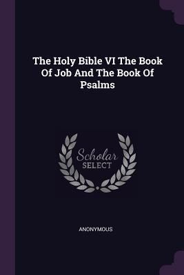 Produktbild: The Holy Bible VI The Book Of Job And The Book Of Psalms